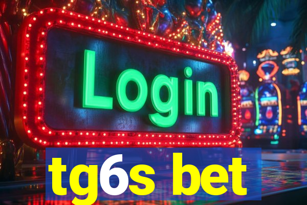 tg6s bet